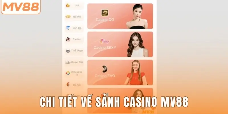 Chi tiết về sảnh casino MV88