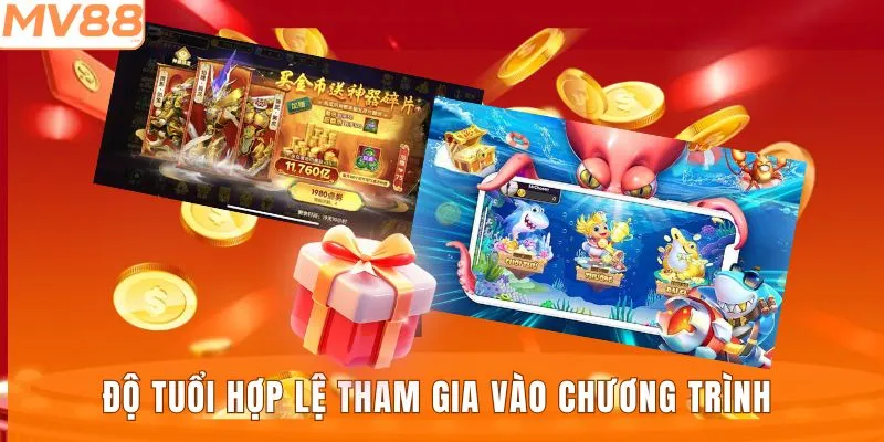 Độ tuổi hợp lệ tham gia vào chương trình 
