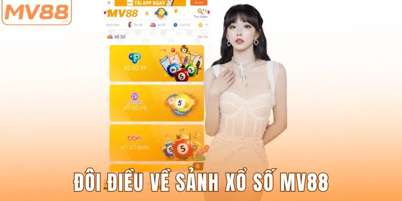 Đôi điều về sảnh xổ số MV88