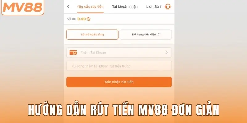 Hướng dẫn rút tiền MV88 đơn giản