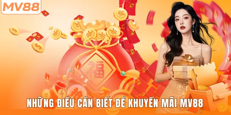 Những điều cần biết để khuyến mãi MV88