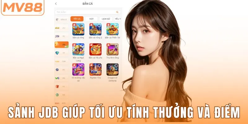 Sảnh JDB giúp tối ưu tính thưởng và điểm
