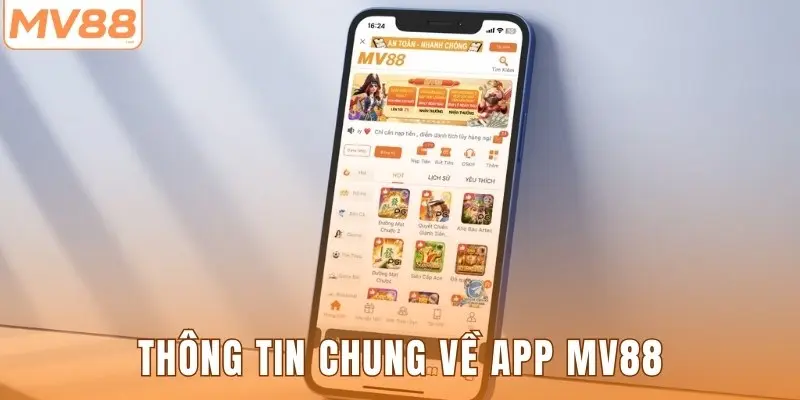 Thông tin chung về app MV88