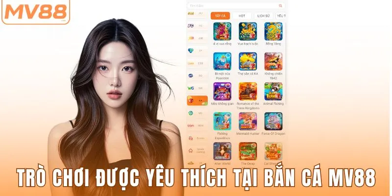 Trò chơi được yêu thích nhất tại sảnh bắn cá MV88