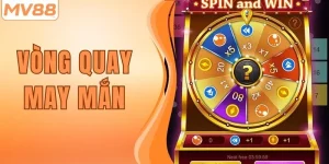 Vòng Quay May Mắn - Phần Thưởng Dành Cho Thành Viên MV88
