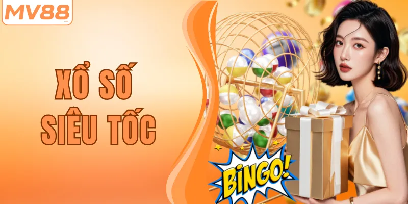 Xổ Số Siêu Tốc MV88 – Giải Trí Nhanh, Trúng Lớn Mỗi Ngày